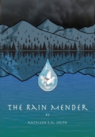 The Rain Mender 1954798075 Book Cover