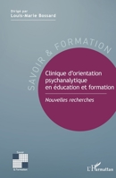 Clinique d'orientation psychanalytique en éducation et formation: Nouvelles recherches (Savoir Et Formation) (French Edition) 2343141975 Book Cover