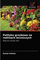 Polityka grzybowa na ro&#347;linach leczniczych 6200861803 Book Cover