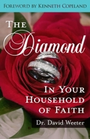 The Diamond in Your Household of Faith 1734183209 Book Cover