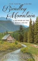 The View from Brindley Mountain: A Memoir of the Rural South 1648950604 Book Cover