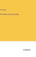 The Palace of the Great King 3382316366 Book Cover