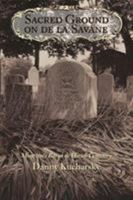 Sacred Ground on de la Savane: Montreal's Baron de Hirsch Cemetery 155065196X Book Cover