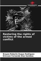 Restoring the rights of victims of the armed conflict 6206308979 Book Cover