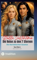 Stella Justintime - Die Reise zu den 7 Sternen: Hermetische Gesetze (German Edition) 3384684540 Book Cover