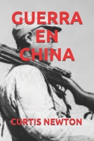 Guerra En China B084G58M6W Book Cover