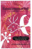 Enhancement Of Self: Folk Philosophy   Helping You Find Your Way 0595460232 Book Cover