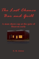 The Last Chance Bar and Grill 1792649037 Book Cover