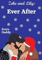 Zeke and Lily: Ever After 0557962803 Book Cover