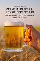 Cerveja Caseira Livro de Receitas 180465891X Book Cover