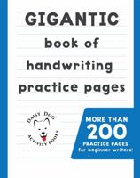 Gigantic book of handwriting practice pages 099455771X Book Cover