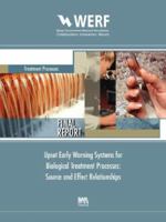Upset Early Warning Systems for Biological Treatment Processes: Source-Effect Relationships (Werf Report) 1843397420 Book Cover