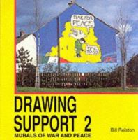 Drawing Support 2: Murals of War and Peace 0951422979 Book Cover