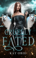 Cruelly Fated B0CMND9PKX Book Cover