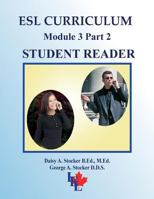 ESL Curriculum: ESL Module 3 Part 2 INTERMEDIATE Student Reader 1490509690 Book Cover