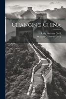 Changing China 1022026283 Book Cover