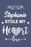 Stephanie Stole My Heart, Love Gift, Valentine day notebook, Stephanie Notebook a Beautiful: Lined Notebook / Journal Gift, valentine's day personalized gifts, 120 Pages, 6 x 9 inches, Stephanie Noteb 1655323083 Book Cover