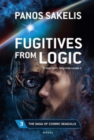 Fugitives of Logic B0H96M9Z1F Book Cover