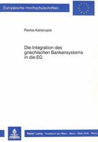 Die Integration Des Griechischen Bankensystems in Die Eg 3820412646 Book Cover