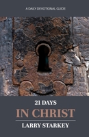 21 Days In Christ B0CV1B4TL8 Book Cover