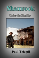 Shamrock: Under the Big Sky 1723808466 Book Cover