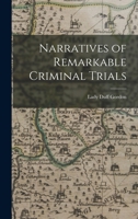 Narratives of Remarkable Criminal Trials 101647637X Book Cover