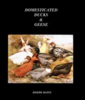 Domesticated Ducks & Geese 0947647023 Book Cover