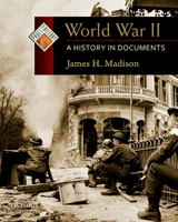 World War II: A History in Documents 019533812X Book Cover