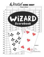 Wizard Scorebook: Extra Large Size Wizard Score Sheet * 8.5 x 11 Inches 1082576999 Book Cover