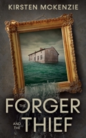 The Forger and the Thief 0995136912 Book Cover
