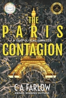 The Paris Contagion: A Geopolitical Thriller B0GHB56LWT Book Cover