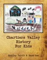 Chartiers Valley History for Kids 1312811102 Book Cover