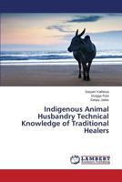 Indigenous Animal Husbandry Technical Knowledge of Traditional Healers 3659799815 Book Cover