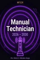 MANUAL TECHNICIAN 2026 - 2030 (Spanish Edition) B0H2JB83MB Book Cover