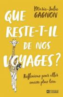 Que reste t'il de nos voyages ? (French Edition) 2761954122 Book Cover