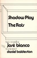 Shadow Play, The Rats: Two Novellas 0935480110 Book Cover