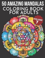 50 Amazing Mandalas Coloring Book For Adults: An Adult Coloring Book With 50 Big And Detailed Mandala Designs, High-Quality Paper, White Background, F B08QBS1WS8 Book Cover