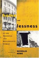 Home And Homelessness In The Medieval And Renaissance World 0268030707 Book Cover
