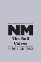 The Bull Calves (VMC) 184921025X Book Cover