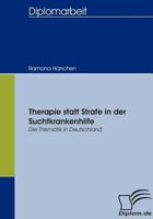 Therapie Statt Strafe in Der Suchtkrankenhilfe 3832404384 Book Cover