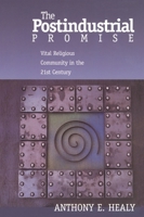 The Postindustrial Promise: Vital Religious Community In The 21st Century 1566992877 Book Cover