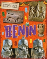 Explore!: Benin 1526300842 Book Cover