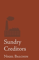 Sundry Creditors 191407632X Book Cover