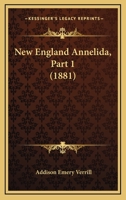 New England Annelida, Part 1 1120653525 Book Cover