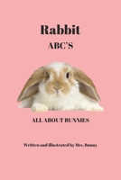 Rabbit ABC'S: ALL ABOUT BUNNIES B0CLBHN8WR Book Cover