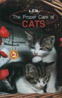 The Proper Care of Cats 0866224033 Book Cover