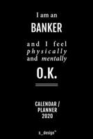 Calendar 2020 for Bankers / Banker: Weekly Planner / Diary / Journal for the whole year. Space for Notes, Journal Writing, Event Planning, Quotes and Memories 1676038965 Book Cover