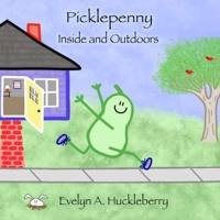 Picklepenny Inside and Outdoors (Picklepenny Books) B0GL841KSL Book Cover