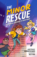 The Minor Rescue: The Amazing Adventures of Noah Minor, Book 2 0593445368 Book Cover