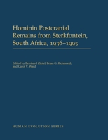 Hominin Postcranial Remains from Sterkfontein, South Africa, 1936-1995 0197507662 Book Cover